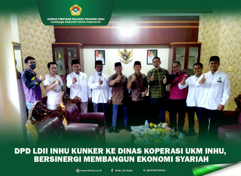DPD LDII INHU KUNKER KE DINAS KOPERASI UKM INHU, BERSINERGI MEMBANGUN EKONOMI SYARIAH