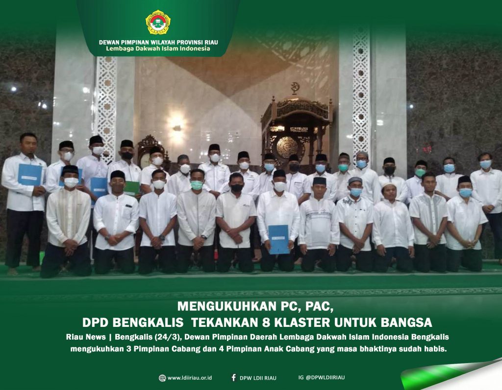 Dewan Pimpinan Daerah Lembaga Dakwah Islam Indonesia Bengkalis mengukuhkan 3 Pimpinan Cabang dan 4 Pimpinan Anak Cabang yang masa bhaktinya sudah habis.