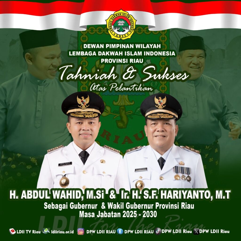 DPW LDII Riau Ucapankan Terima Kasih dan Selamat atas Pelantikan Gubernur dan Wakil Gubernur Riau Masa Jabatan 2025-2030