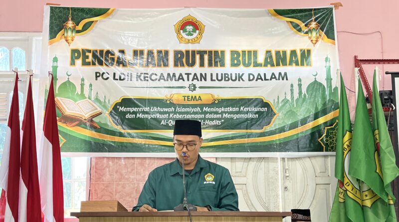 LDII Lubuk Dalam Hadirkan Tokoh Agama dan Pemerintah dalam Pengajian Rutin, Ini Materi yang Dibahas